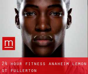 24 Hour Fitness, Anaheim, Lemon St. (Fullerton)