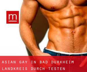Asian gay in Bad Dürkheim Landkreis durch testen besiedelten gebiet - Seite 1