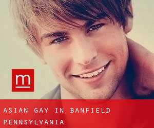 Asian gay in Banfield (Pennsylvania)