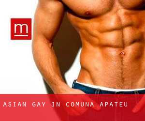 Asian gay in Comuna Apateu