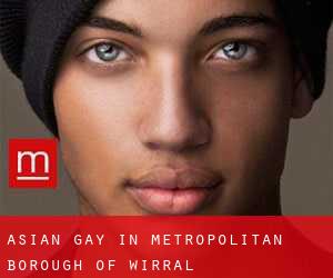 Asian gay in Metropolitan Borough of Wirral