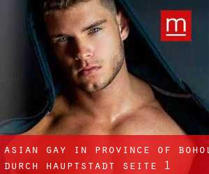 Asian gay in Province of Bohol durch hauptstadt - Seite 1