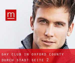 Gay Club in Oxford County durch stadt - Seite 2