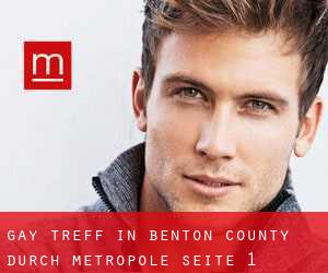 Gay Treff in Benton County durch metropole - Seite 1