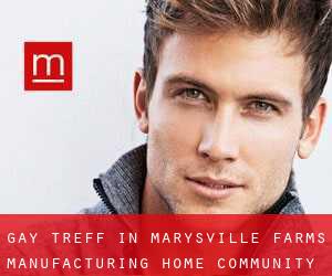 Gay Treff in Marysville Farms Manufacturing Home Community