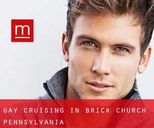 Gay cruising in Brick Church (Pennsylvania)