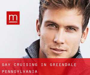 Gay cruising in Greendale (Pennsylvania)