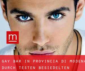 gay Bar in Provincia di Modena durch testen besiedelten gebiet - Seite 1