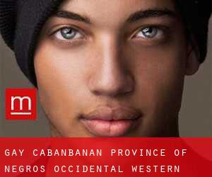 gay Cabanbanan (Province of Negros Occidental, Western Visayas)