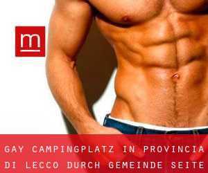 gay Campingplatz in Provincia di Lecco durch gemeinde - Seite 1