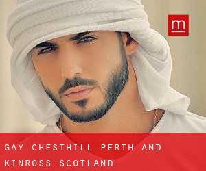 gay Chesthill (Perth and Kinross, Scotland)