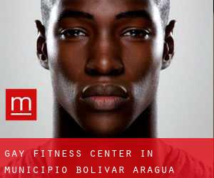 gay Fitness-Center in Municipio Bolívar (Aragua)