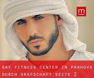 gay Fitness-Center in Prahova durch Grafschaft - Seite 2