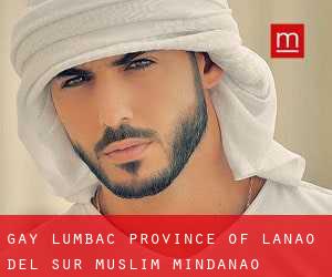 gay Lumbac (Province of Lanao del Sur, Muslim Mindanao)