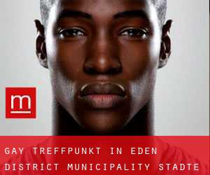 gay treffpunkt in Eden District Municipality (Städte) - Seite 4
