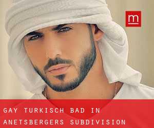 gay Türkisch Bad in Anetsberger's Subdivision