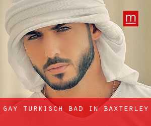 gay Türkisch Bad in Baxterley