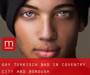 gay Türkisch Bad in Coventry (City and Borough)