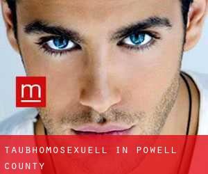 Taubhomosexuell in Powell County