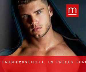 Taubhomosexuell in Prices Fork